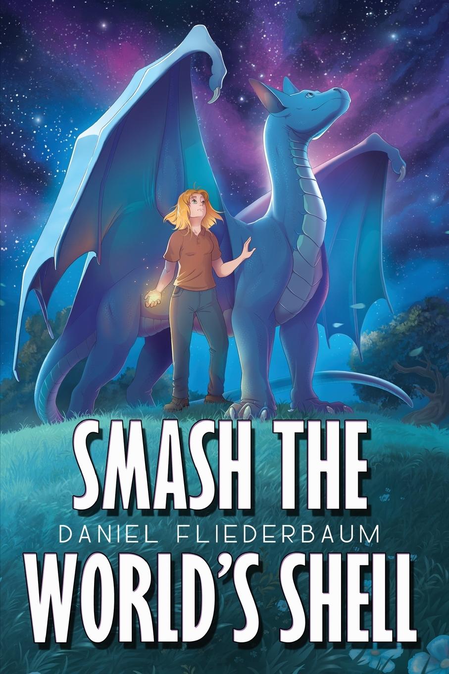 Cover: 9781959804192 | Smash the World's Shell | Daniel Fliederbaum | Taschenbuch | Paperback