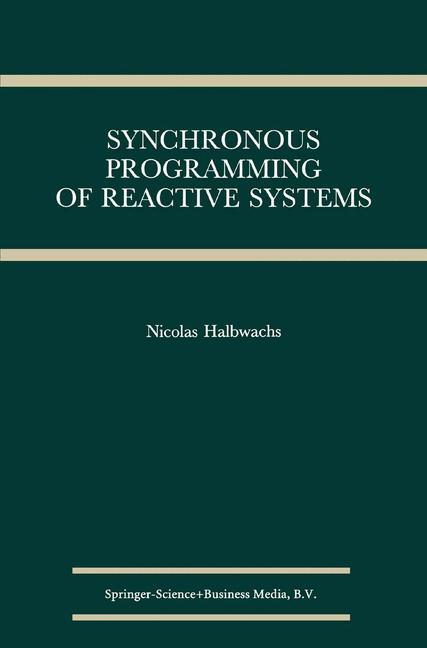 Cover: 9780792393115 | Synchronous Programming of Reactive Systems | Nicolas Halbwachs | Buch