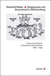 Cover: 9783770052592 | Bürgerpartei und Bauernbund in Württemberg | Reinhold Weber | Buch