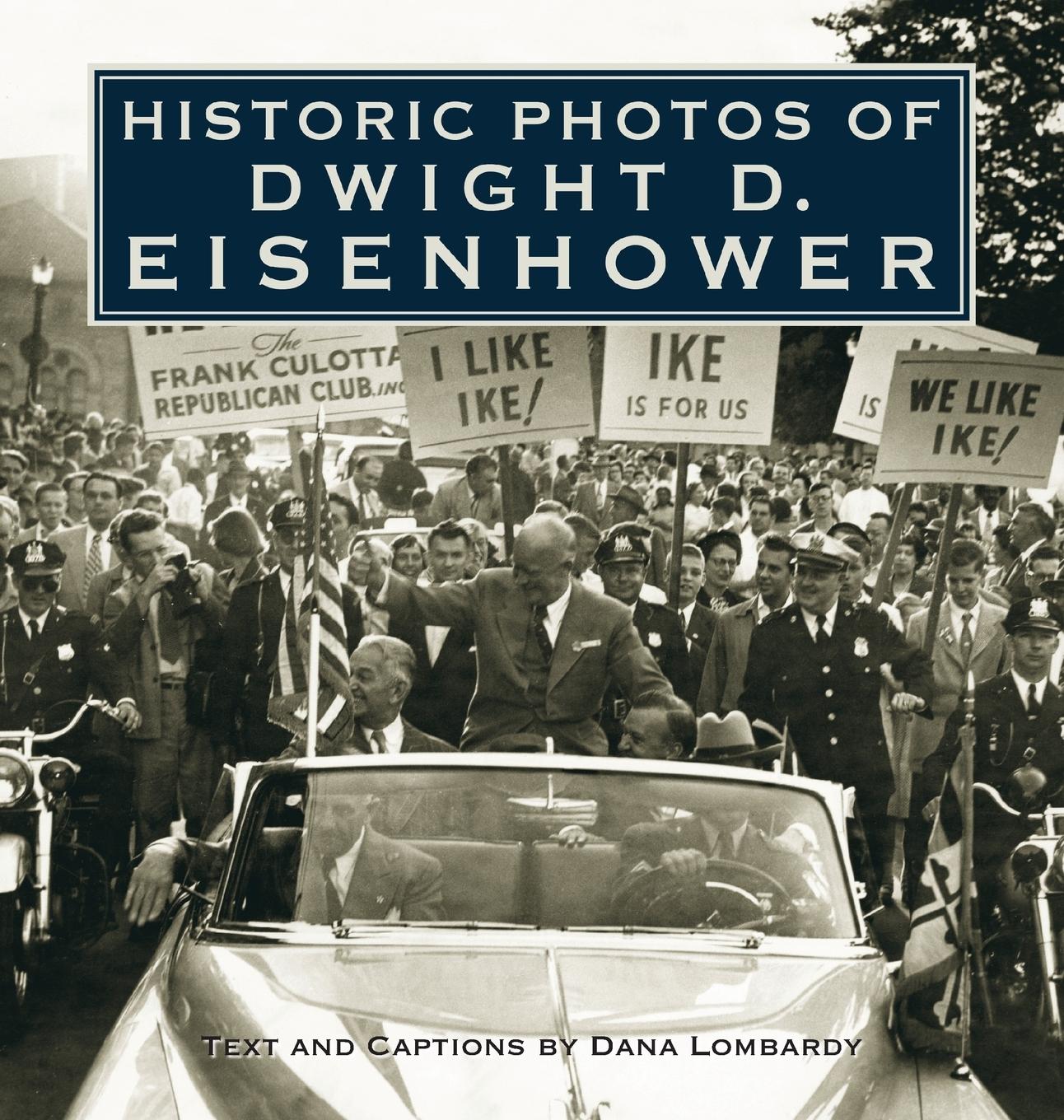 Cover: 9781683369745 | Historic Photos of Dwight D. Eisenhower | Buch | Englisch | 2007