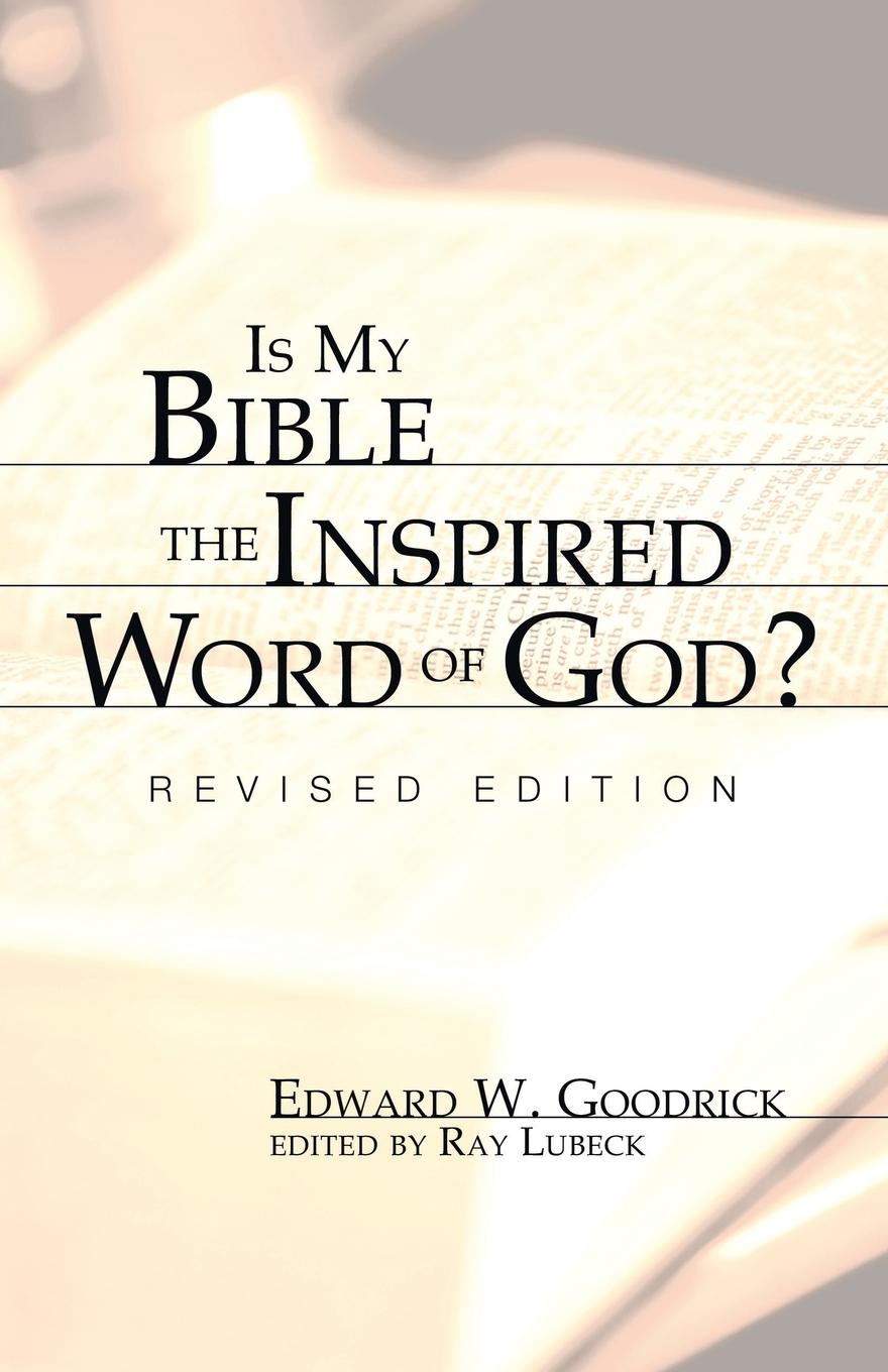 Cover: 9781556353765 | Is My Bible the Inspired Word of God? | Edward W. Goodrick | Buch