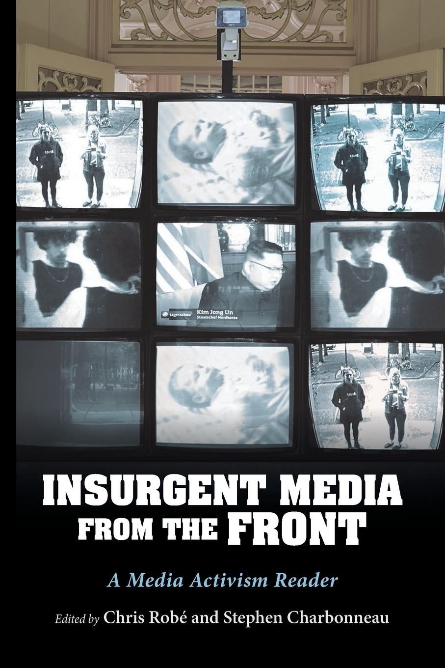 Cover: 9780253051394 | InsUrgent Media from the Front | A Media Activism Reader | Taschenbuch