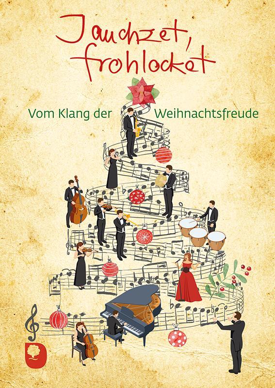 Cover: 9783987001246 | Jauchzet, frohlocket | Vom Klang der Weihnachtsfreude | Broschüre