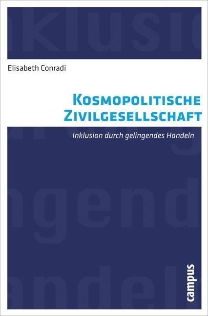 Cover: 9783593395098 | Kosmopolitische Zivilgesellschaft | Elisabeth Conradi | Taschenbuch