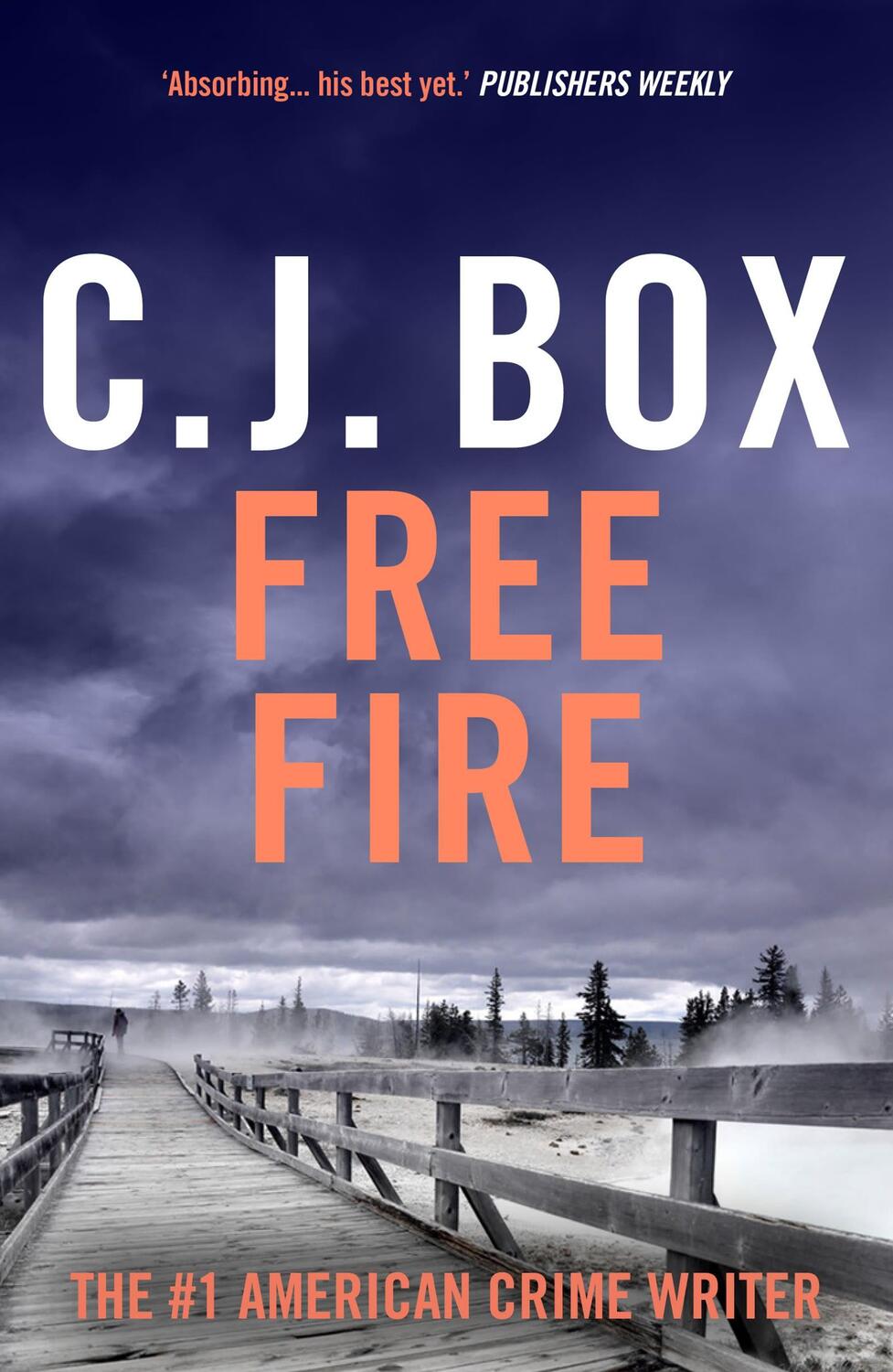 Cover: 9781837931965 | Free Fire | C. J. Box | Taschenbuch | 2024 | Bloomsbury Publishing PLC