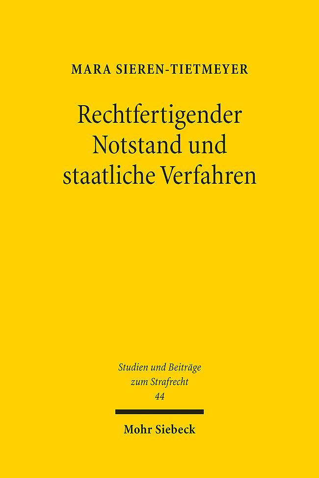 Cover: 9783161640315 | Rechtfertigender Notstand und staatliche Verfahren | Sieren-Tietmeyer