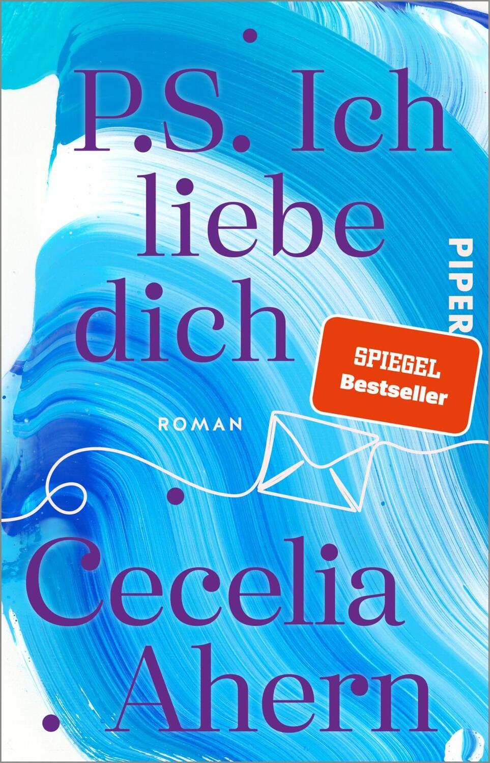 Cover: 9783492320818 | P.S. Ich liebe dich | Cecelia Ahern | Taschenbuch | 480 S. | Deutsch