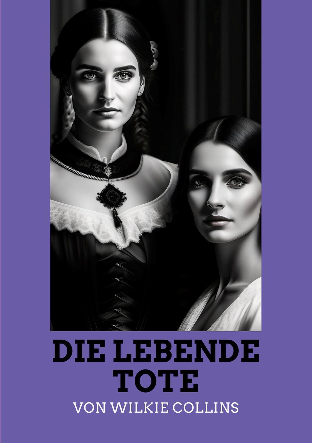 Cover: 9783734701474 | Die lebende Tote | Mystery-Krimi | Wilkie Collins | Taschenbuch | 2023