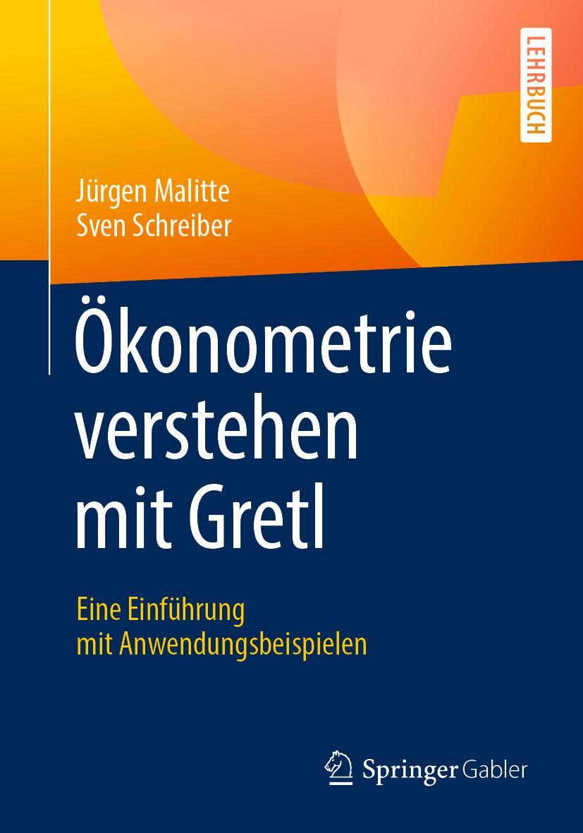 Cover: 9783662582749 | Ökonometrie verstehen mit Gretl | Sven Schreiber (u. a.) | Taschenbuch