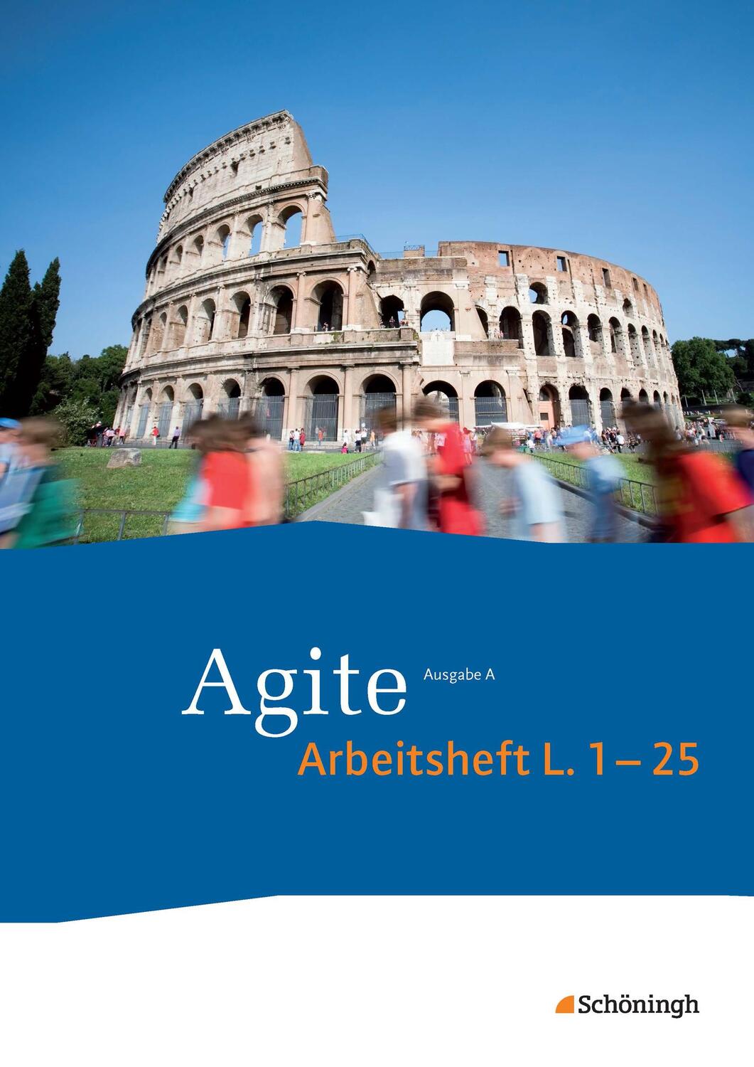 Cover: 9783140104272 | Agite 1. Arbeitsheft. Lehrgang Latein als zweite Fremdsprache | Buch