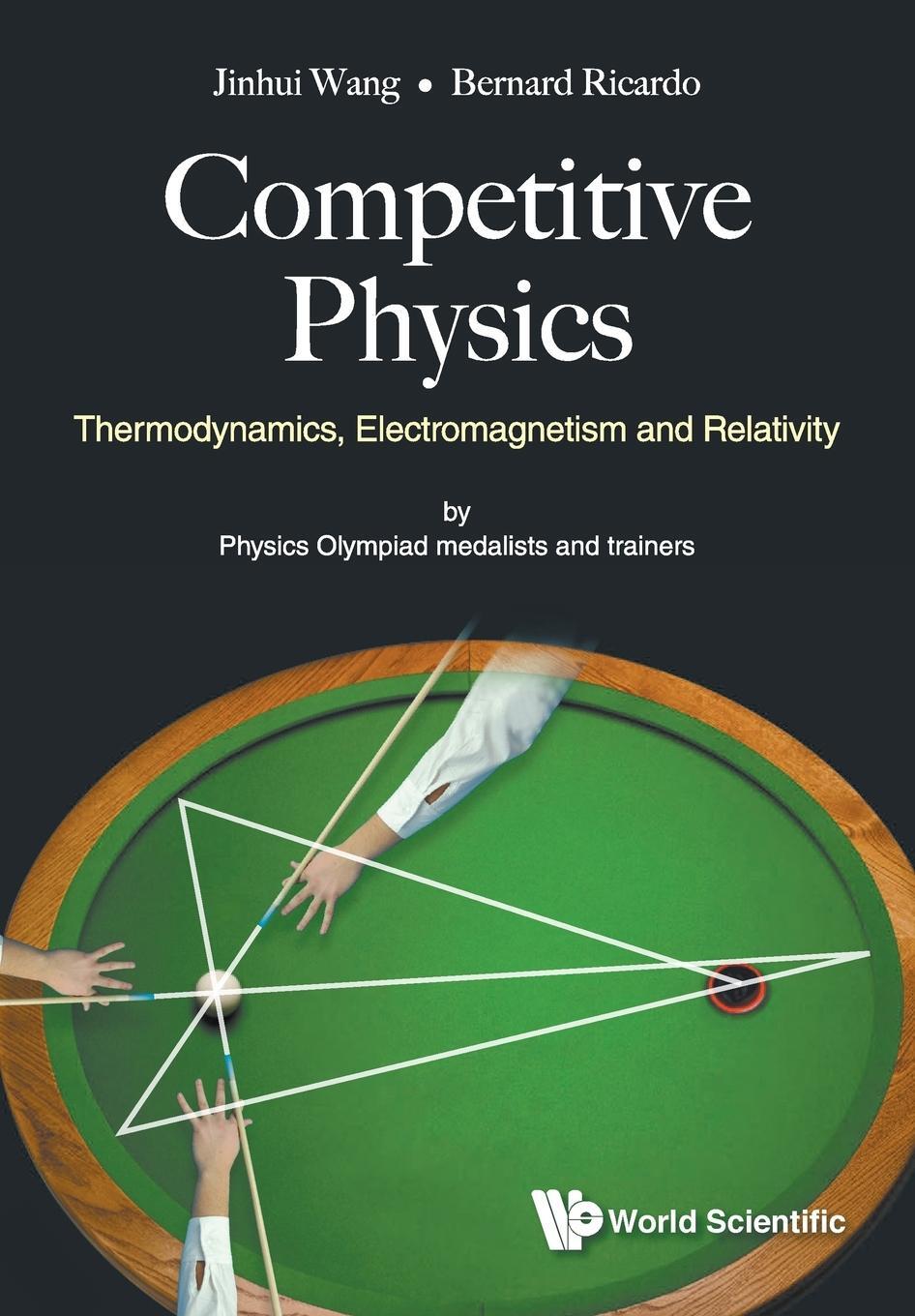 Cover: 9789813238534 | COMPETITIVE PHYSICS | Jinhui Wang &amp; Bernard Ricardo | Taschenbuch