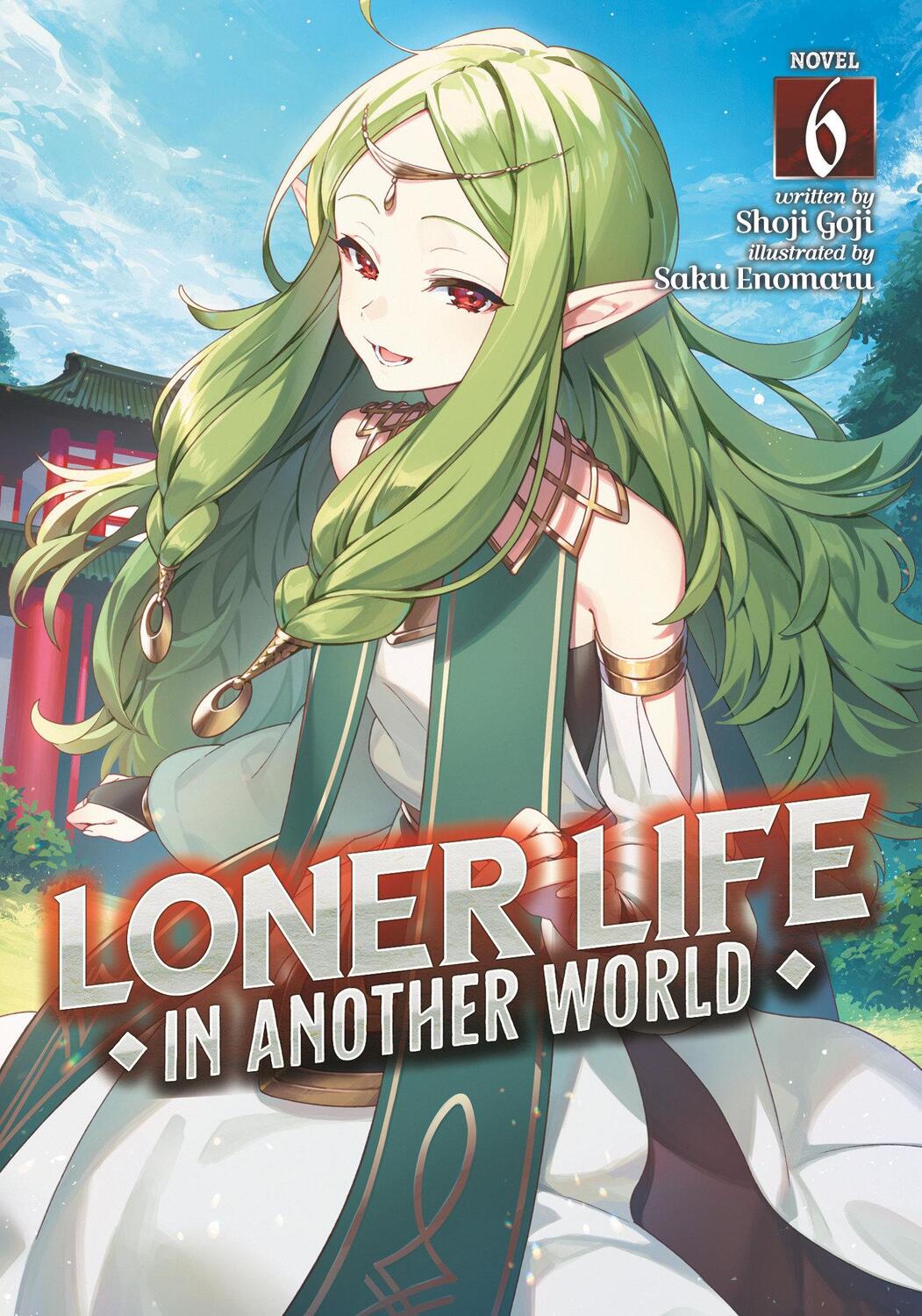 Cover: 9781638586470 | Loner Life in Another World (Light Novel) Vol. 6 | Shoji Goji | Buch