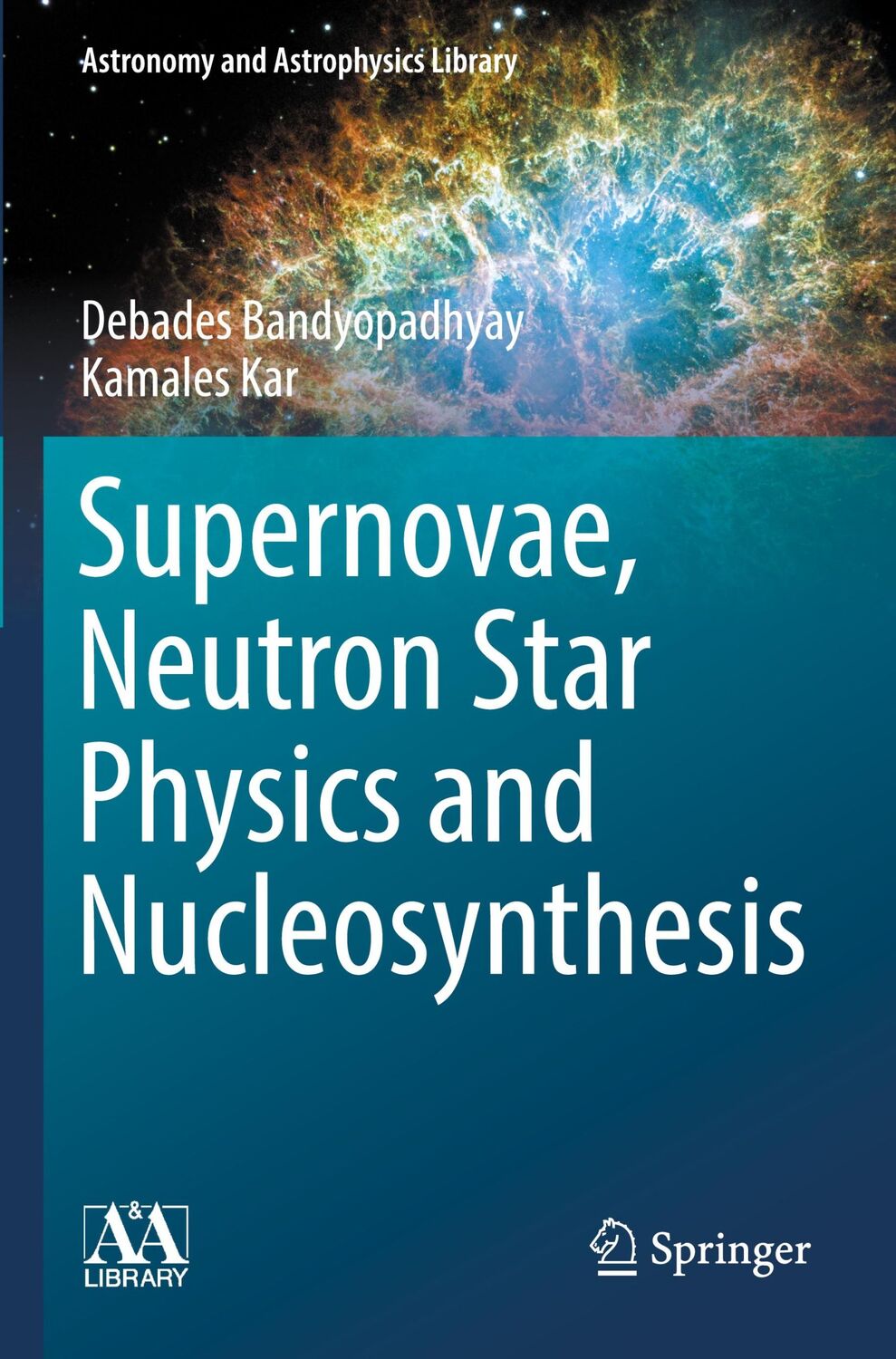 Cover: 9783030951733 | Supernovae, Neutron Star Physics and Nucleosynthesis | Kar (u. a.)