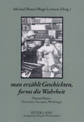 Cover: 9783631380468 | "man erzählt Geschichten, formt die Wahrheit" | Michael Braun (u. a.)