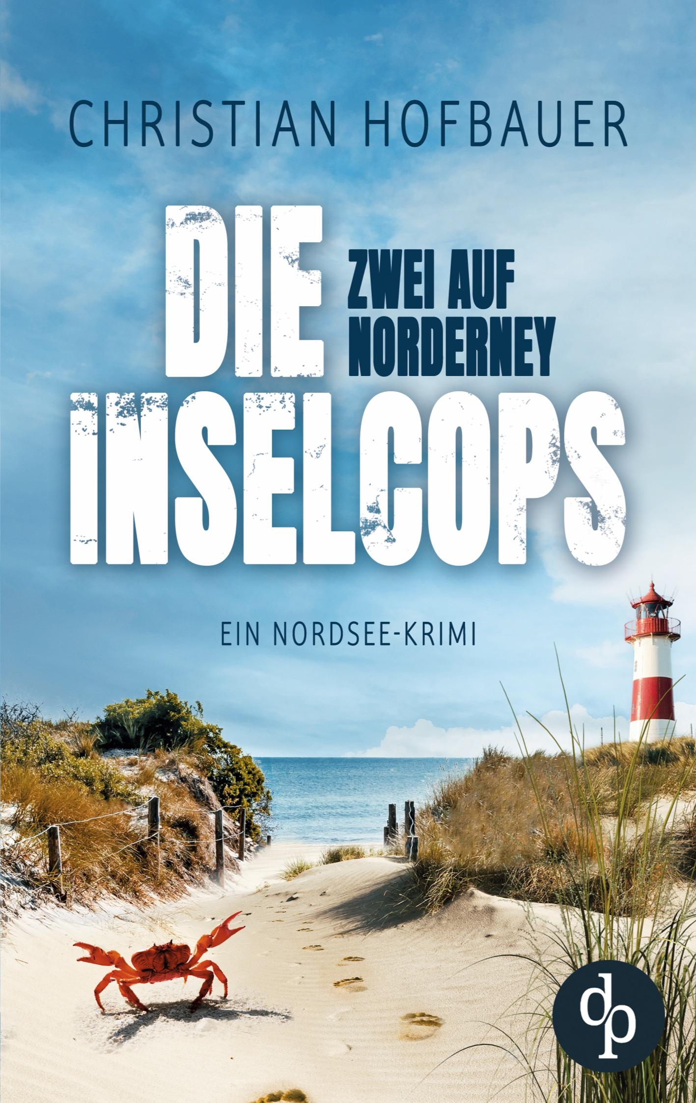 Cover: 9783987785085 | Zwei auf Norderney | Ein Nordsee-Krimi | Christian Hofbauer | Buch