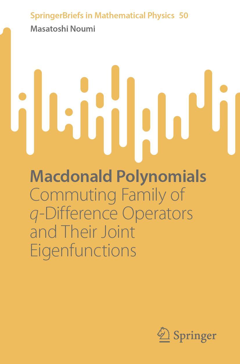 Cover: 9789819945863 | Macdonald Polynomials | Masatoshi Noumi | Taschenbuch | viii | 2023