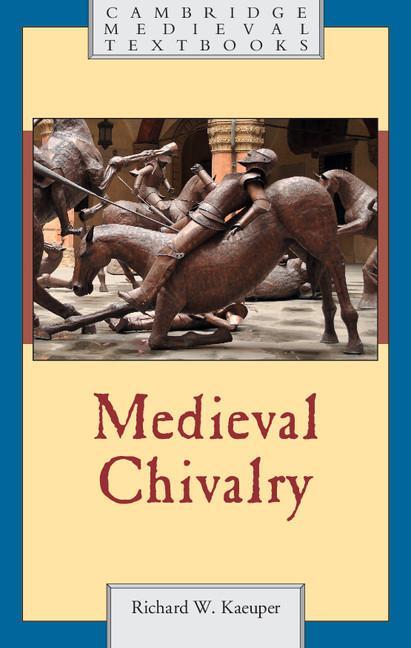 Cover: 9780521137959 | Medieval Chivalry | Richard Kaeuper | Taschenbuch | Paperback | 2018