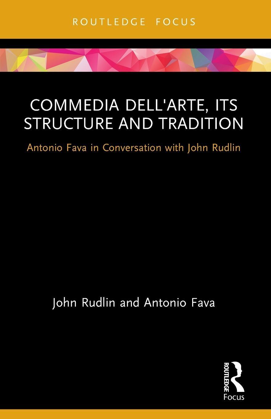 Cover: 9780367648572 | Commedia dell'Arte, its Structure and Tradition | Antonio Fava (u. a.)