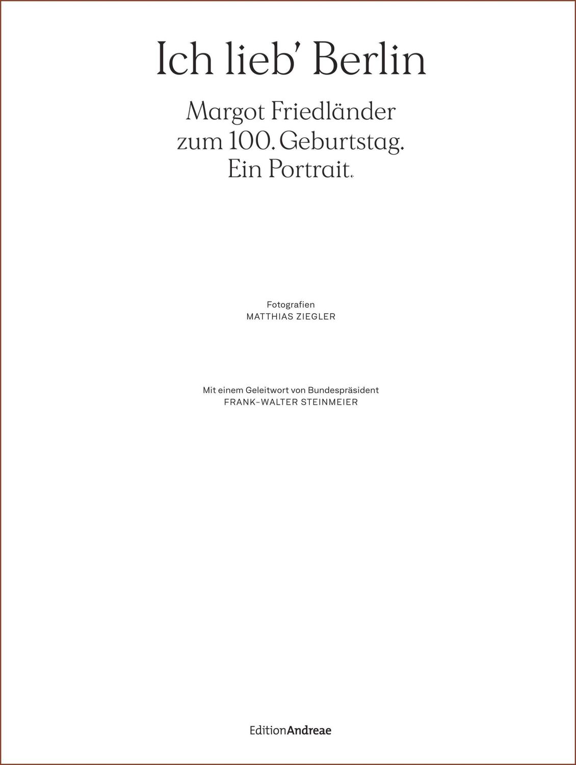 Cover: 9783869653815 | Ich lieb' Berlin. Margot Friedländer zum 100. Geburtstag. Ein...