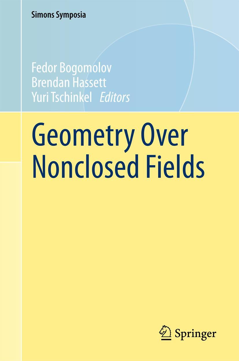 Cover: 9783319497624 | Geometry Over Nonclosed Fields | Fedor Bogomolov (u. a.) | Buch | ix