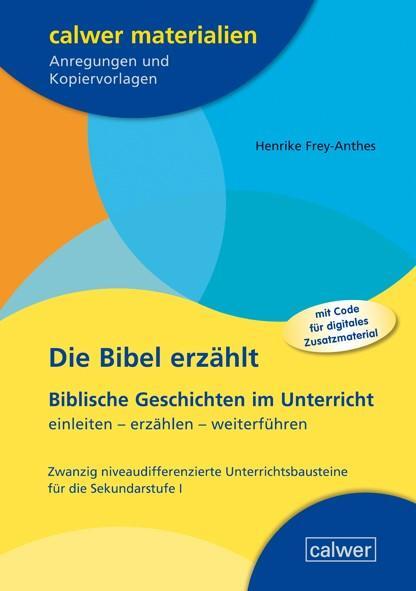 Cover: 9783766846112 | Die Bibel erzählt | Henrike Frey-Anthes | Taschenbuch | 140 S. | 2024