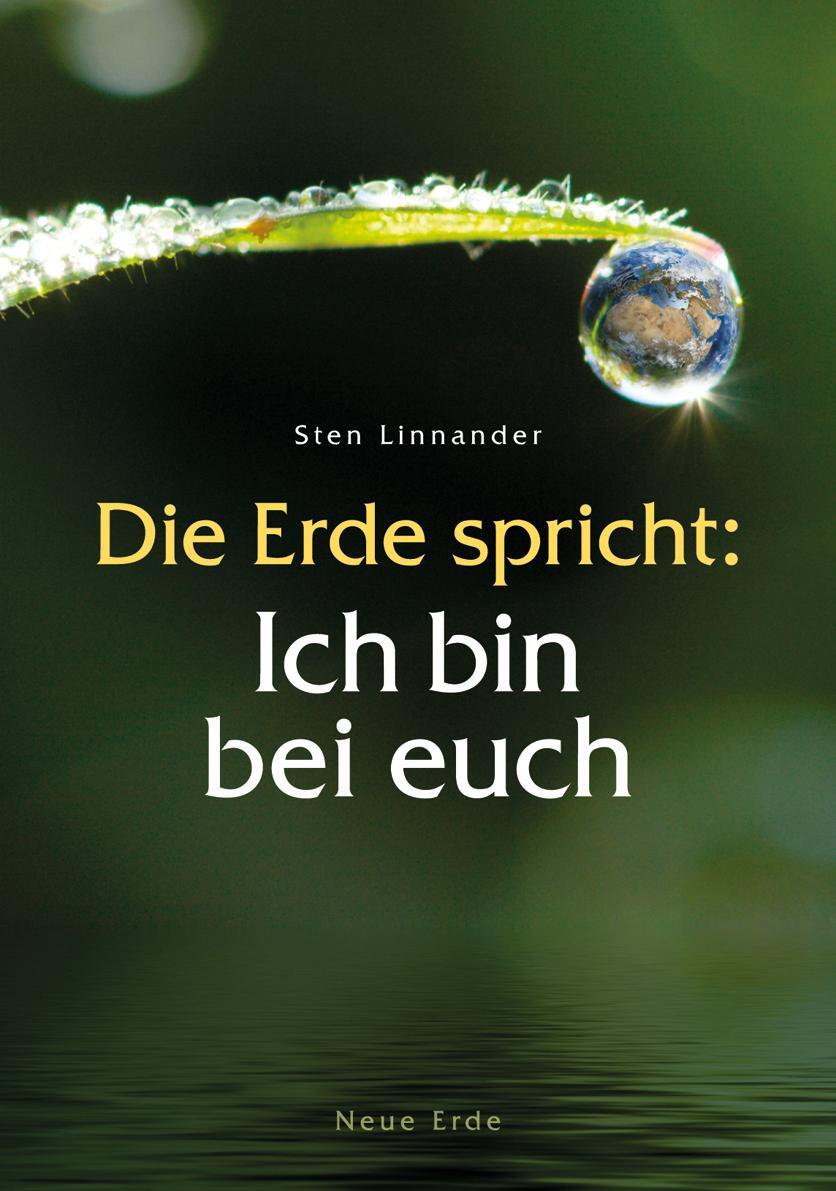 Cover: 9783890606279 | Die Erde spricht: Ich bin bei euch | Sten Linnander | Taschenbuch