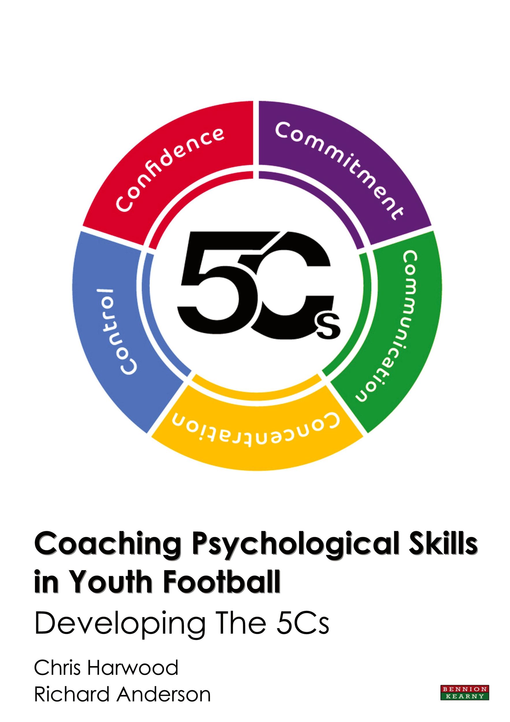 Cover: 9781909125889 | Coaching Psychological Skills in Youth Football | Developing The 5Cs