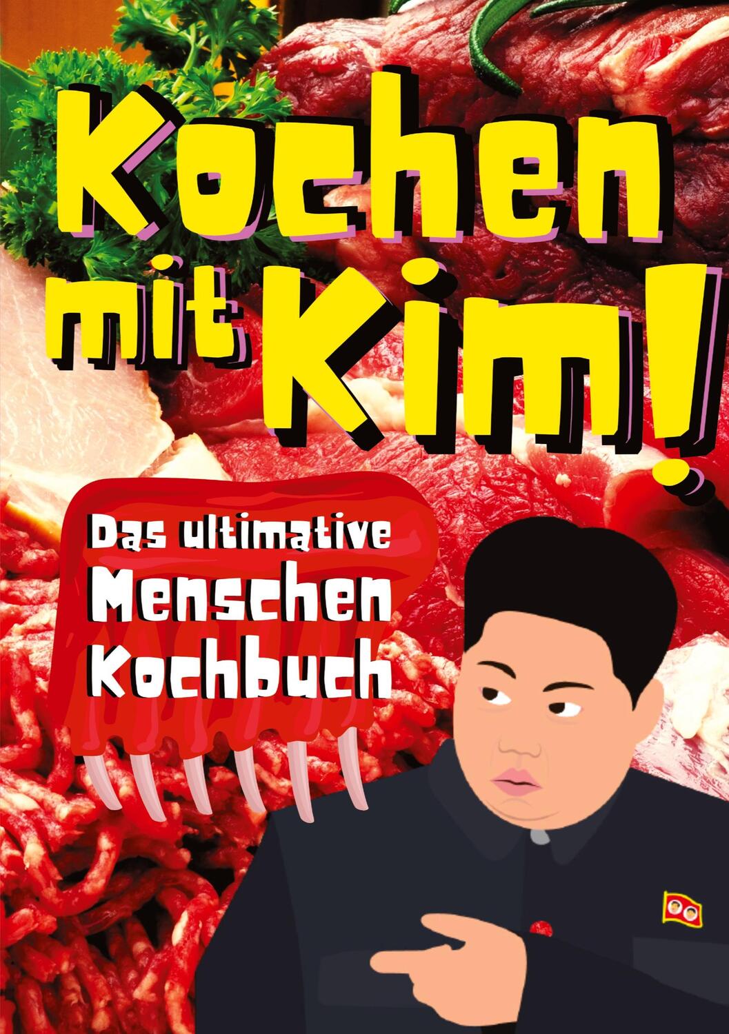 Cover: 9783347553576 | Kochen mit Kim! | Das ultimative Menschenkochbuch | Erik Weise | Buch