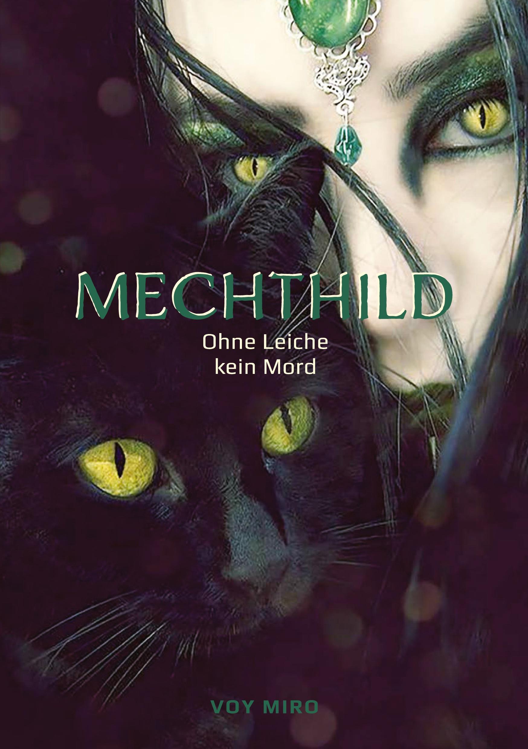 Cover: 9783347869035 | Mechthild | Ohne Leiche kein Mord | Voy Miro | Taschenbuch | Paperback