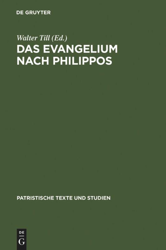 Cover: 9783110052657 | Das Evangelium nach Philippos | Walter Till | Buch | Deutsch