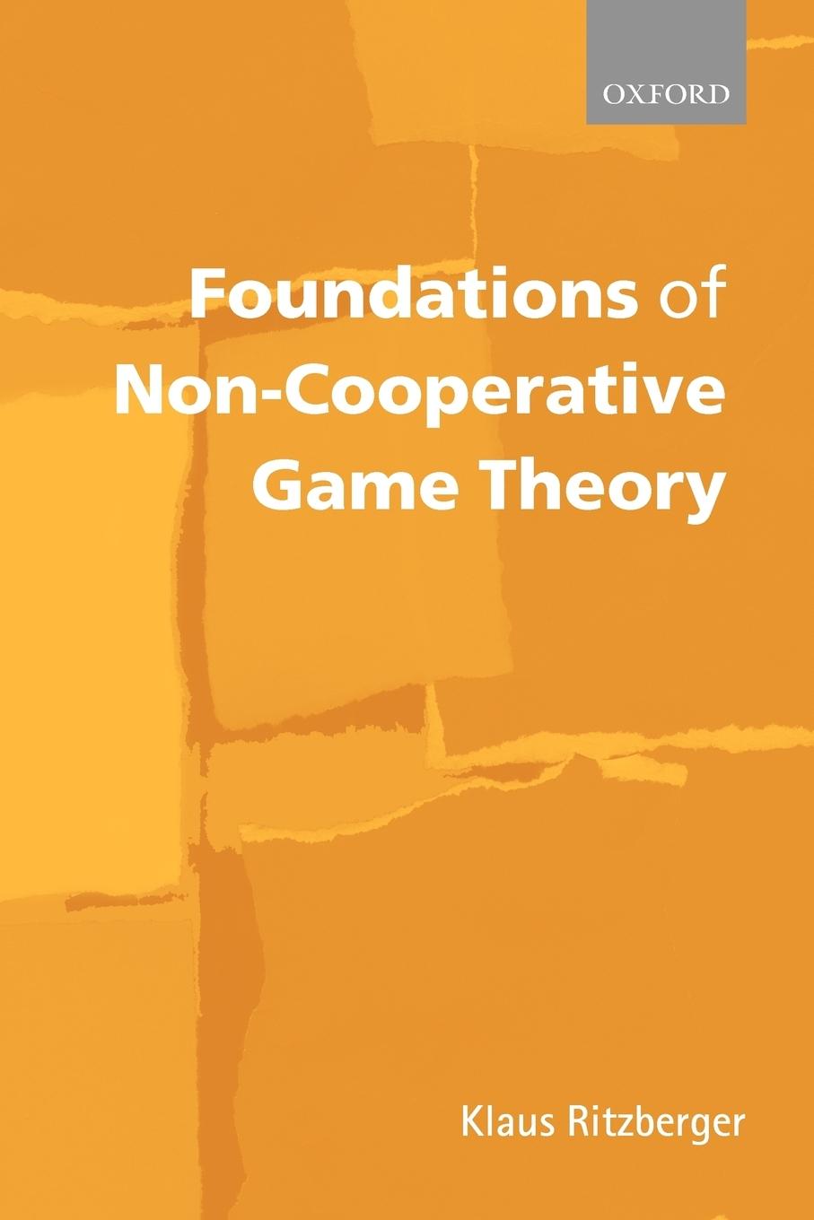 Cover: 9780199247868 | Foundations of Non-Cooperative Game Theory | Klaus Ritzberger | Buch