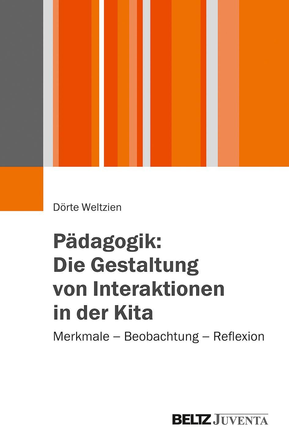 Cover: 9783779929994 | Pädagogik: Die Gestaltung von Interaktionen in der Kita | Weltzien