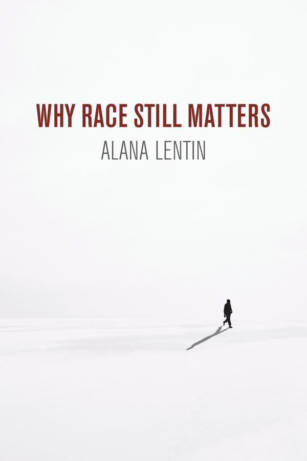 Cover: 9781509535712 | Why Race Still Matters | Alana Lentin | Taschenbuch | 184 S. | 2020