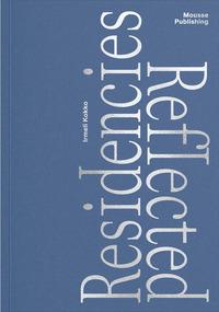 Cover: 9788867496310 | Residencies Reflected | Irmeli Kokko | Taschenbuch | Englisch | 2025