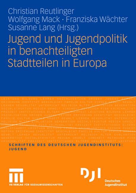 Cover: 9783531147376 | Jugend und Jugendpolitik in benachteiligten Stadtteilen in Europa