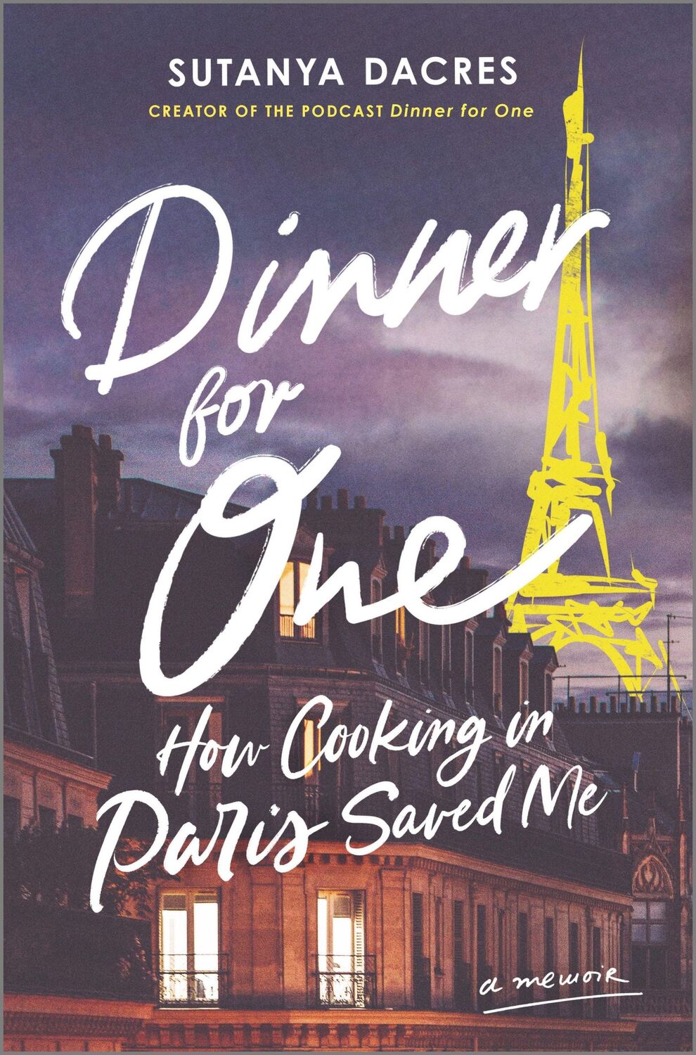 Cover: 9780778333036 | Dinner for One | How Cooking in Paris Saved Me | Sutanya Dacres | Buch