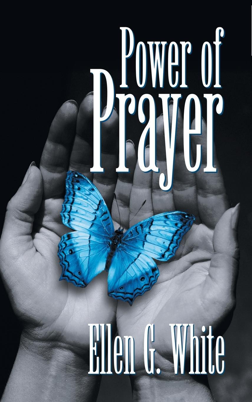 Cover: 9781479615766 | Power of Prayer | Ellen G. White | Buch | HC gerader Rücken kaschiert