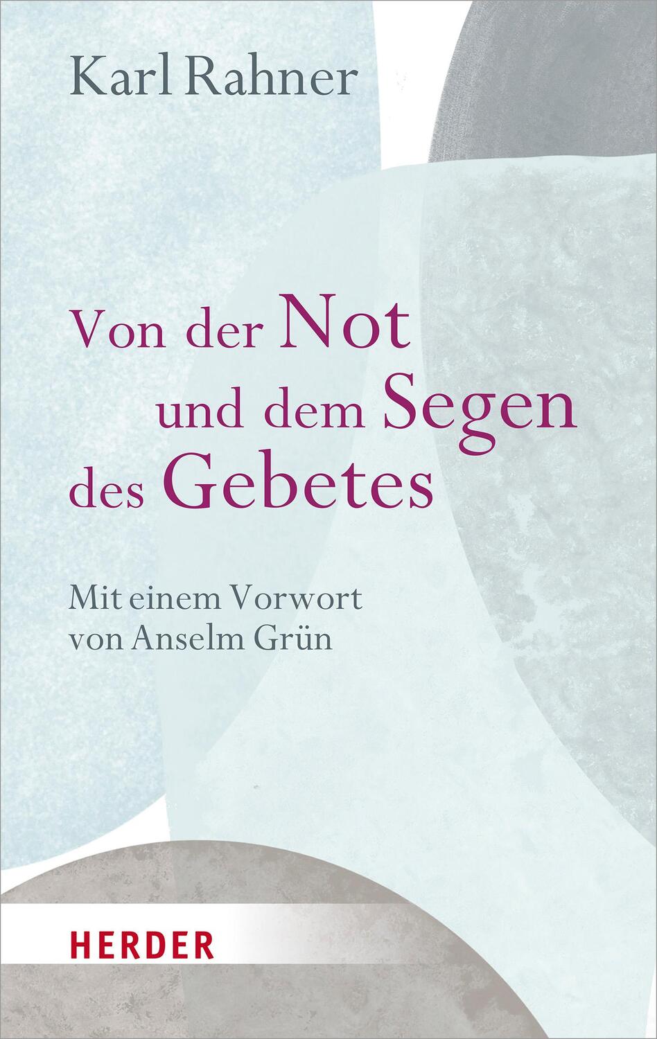 Cover: 9783451389160 | Von der Not und dem Segen des Gebetes | Karl Rahner | Buch | 176 S.