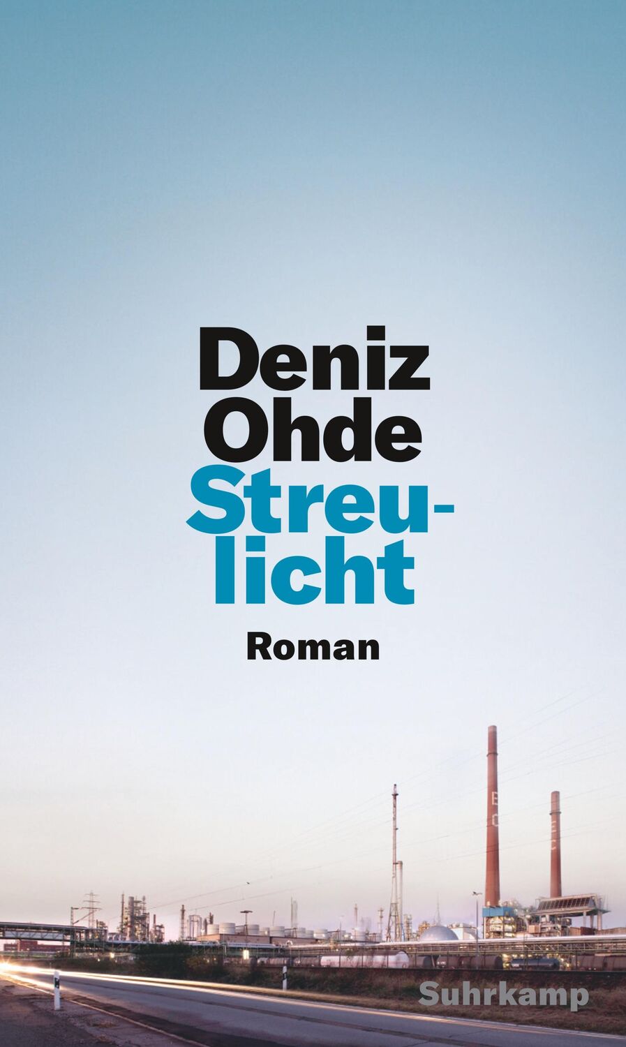 Cover: 9783518429631 | Streulicht | Deniz Ohde | Buch | 286 S. | Deutsch | 2020