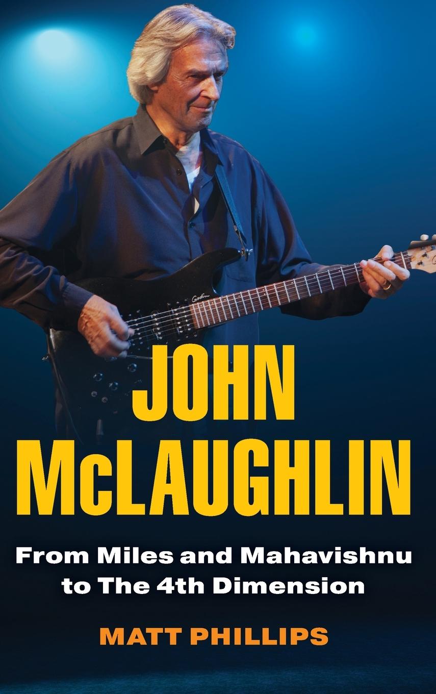 Cover: 9781538170946 | John McLaughlin | From Miles and Mahavishnu to The 4th Dimension