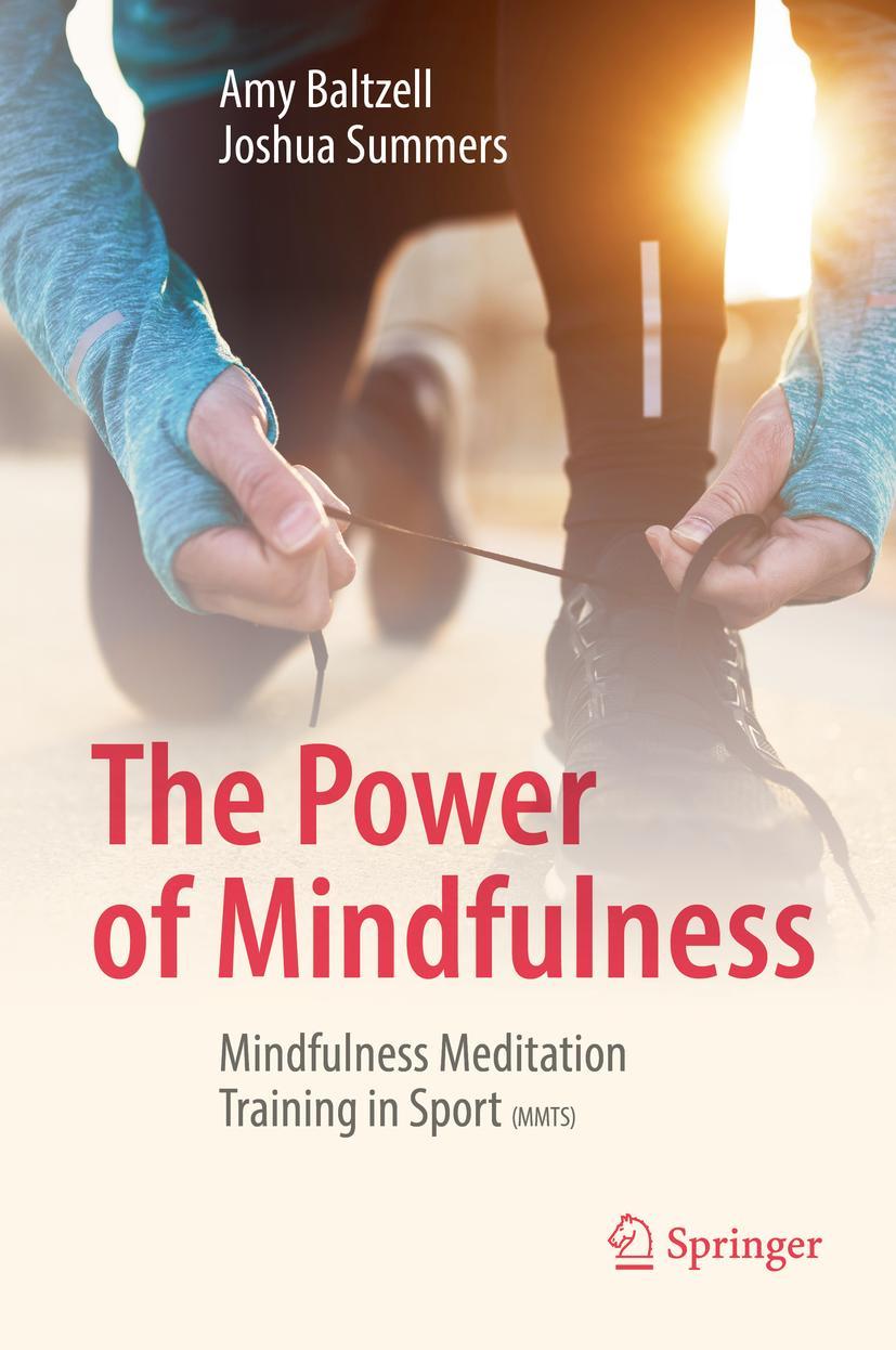 Cover: 9783319704098 | The Power of Mindfulness | Joshua Summers (u. a.) | Buch | xxiii