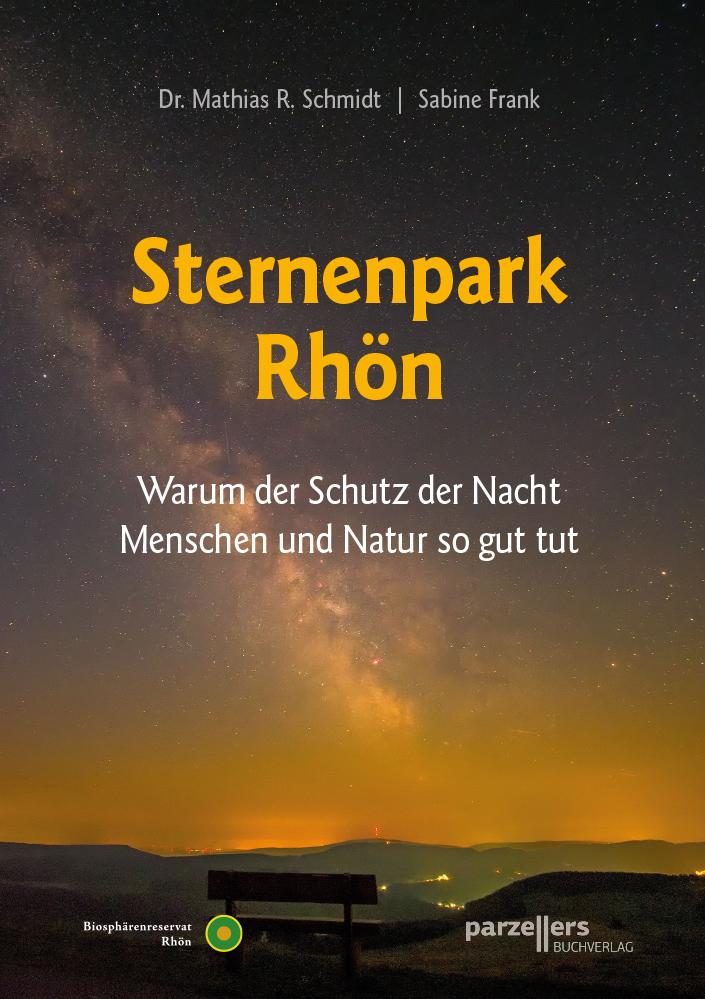 Cover: 9783790004991 | Der Sternenpark Rhön | Sabine Frank (u. a.) | Taschenbuch | 140 S.