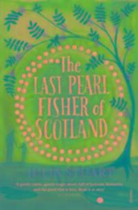 Cover: 9781784704292 | The Last Pearl Fisher of Scotland | Julia Stuart | Taschenbuch | 2016