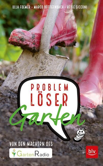 Cover: 9783835418479 | Problemlöser Garten | Von den Machern des GartenRadio | Foemer | Buch