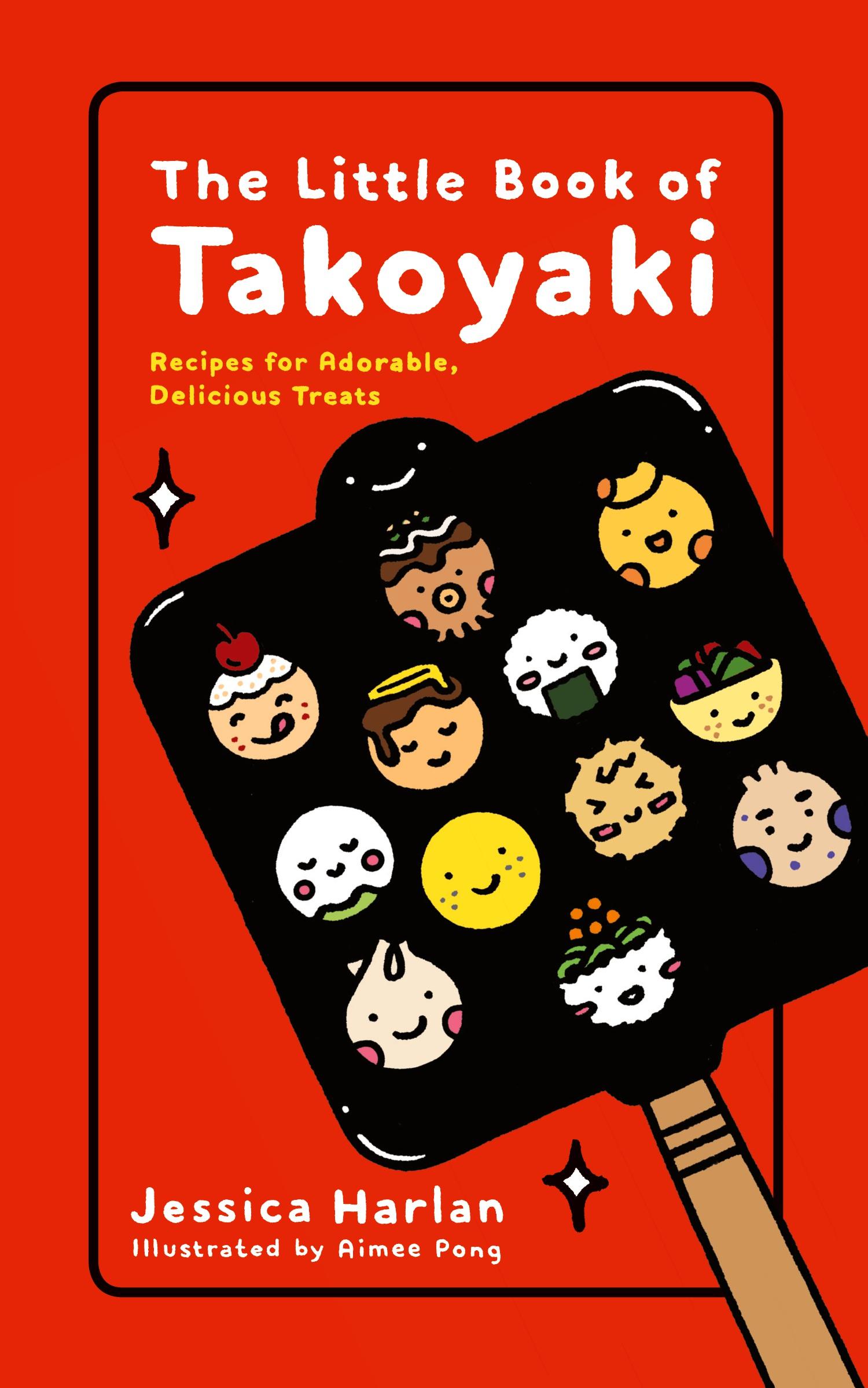 Cover: 9780316494120 | The Little Book of Takoyaki | Jessica Harlan | Taschenbuch | Englisch