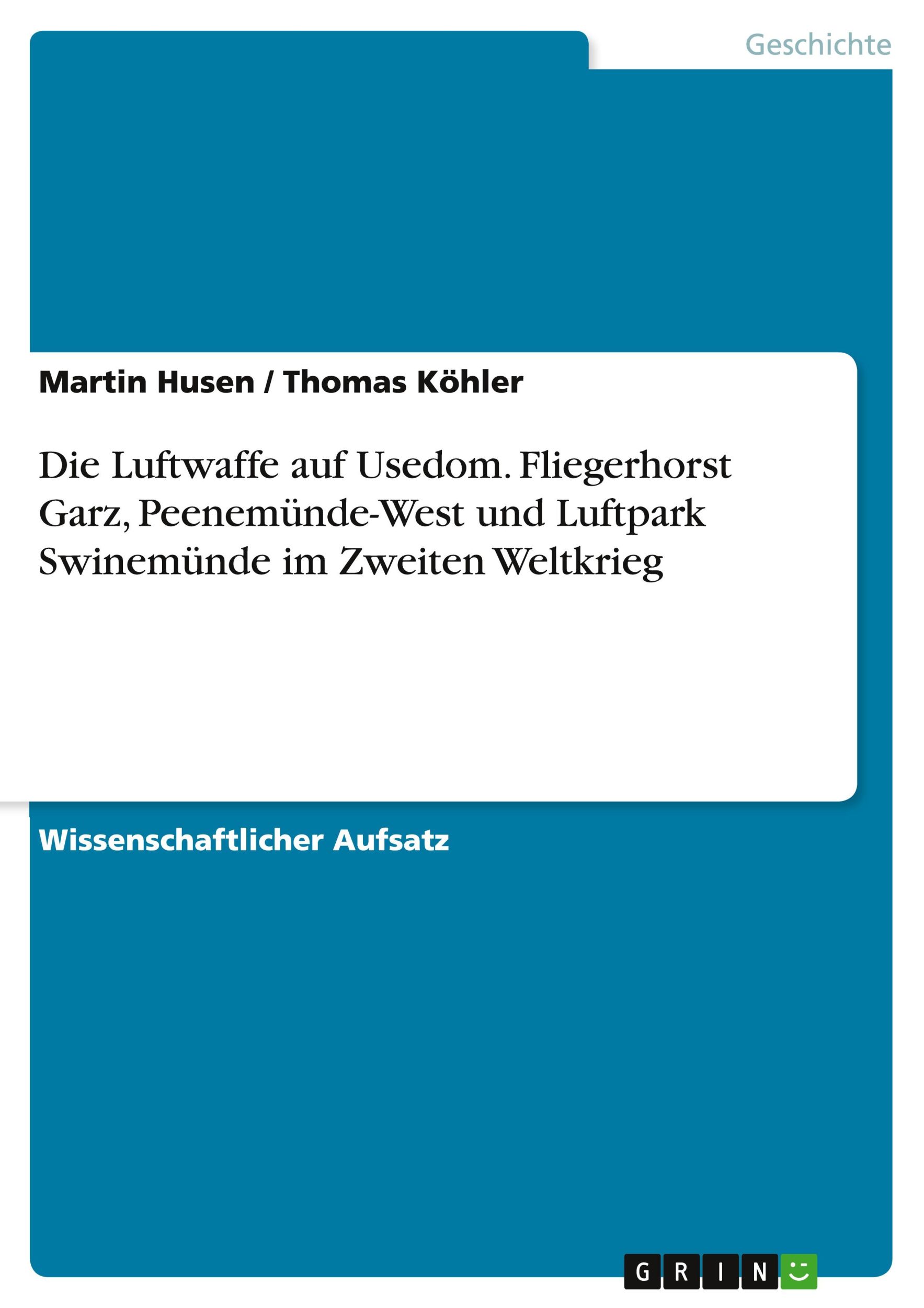 Cover: 9783389085554 | Die Luftwaffe auf Usedom. Fliegerhorst Garz, Peenemünde-West und...