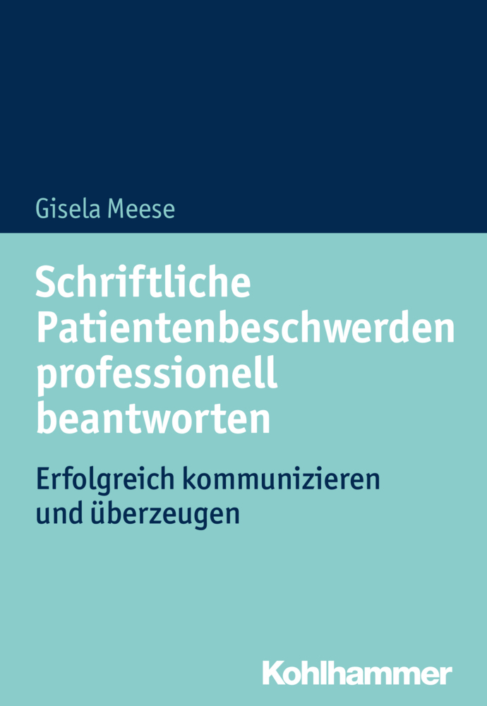 Cover: 9783170332119 | Schriftliche Patientenbeschwerden professionell beantworten | Meese