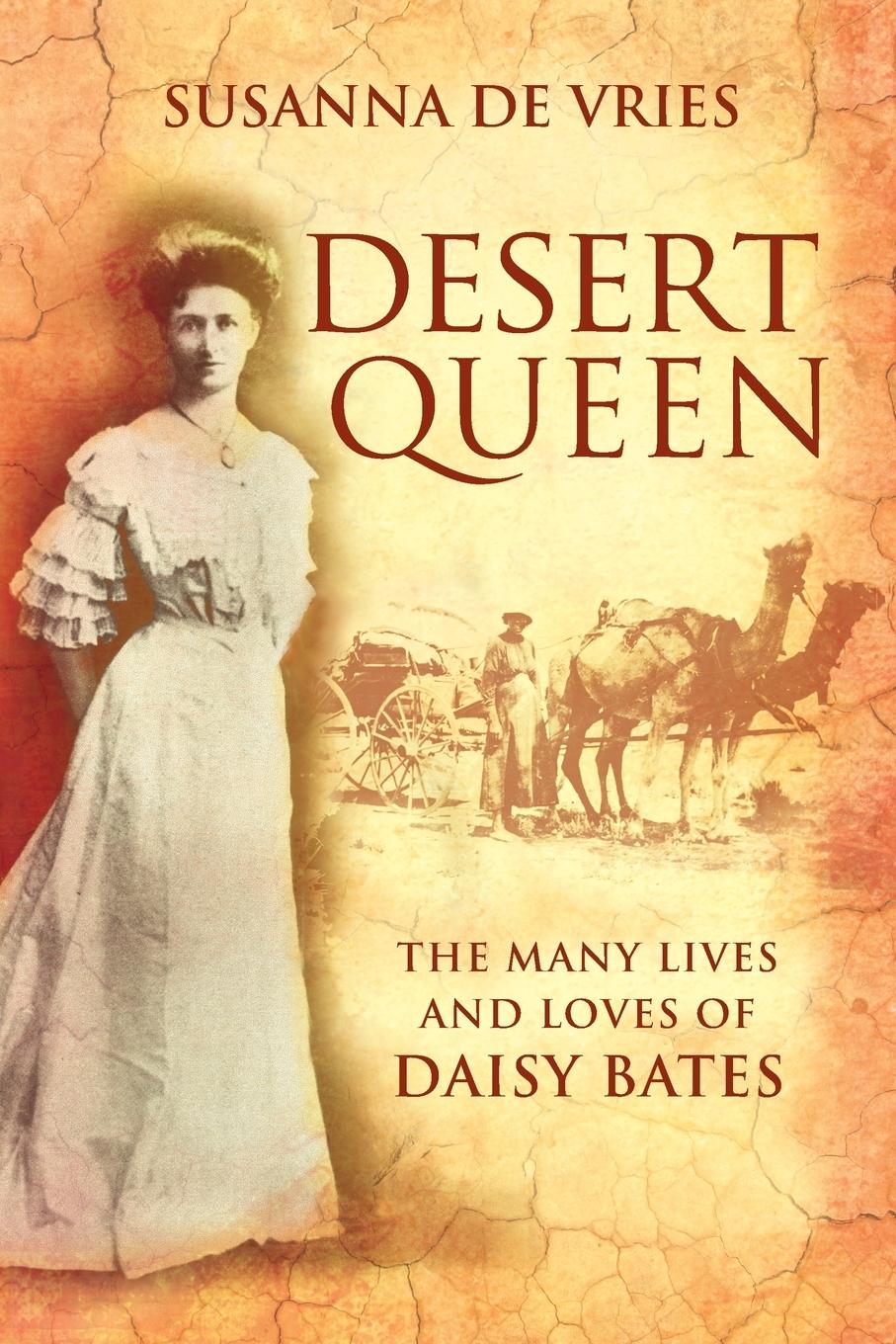 Cover: 9780732282431 | DESERT QUEEN THE MANY LIVES AND LOVES OF | Susanna De Vries | Buch