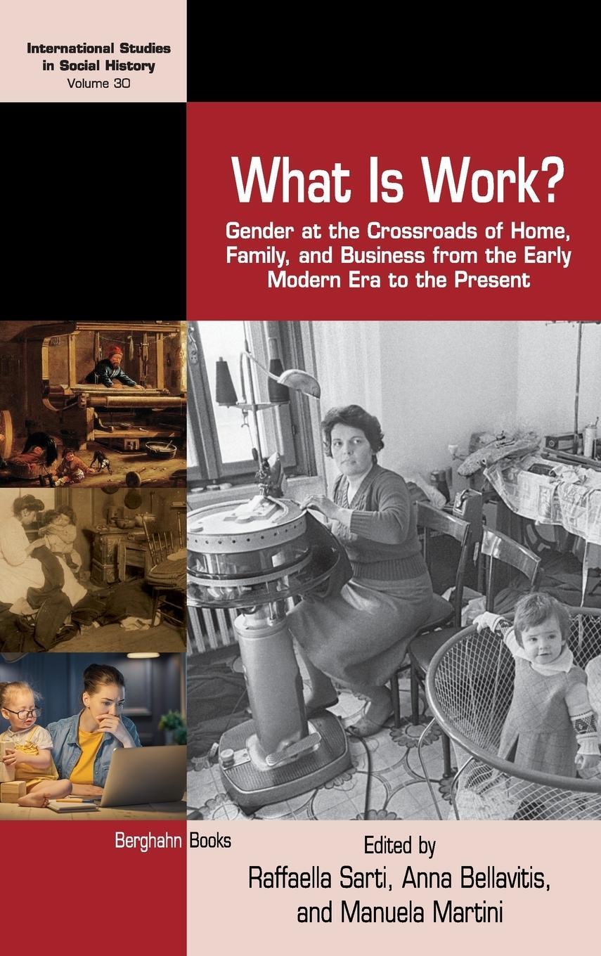 Cover: 9781785339110 | What is Work? | Raffaella Sarti | Buch | HC gerader Rücken kaschiert