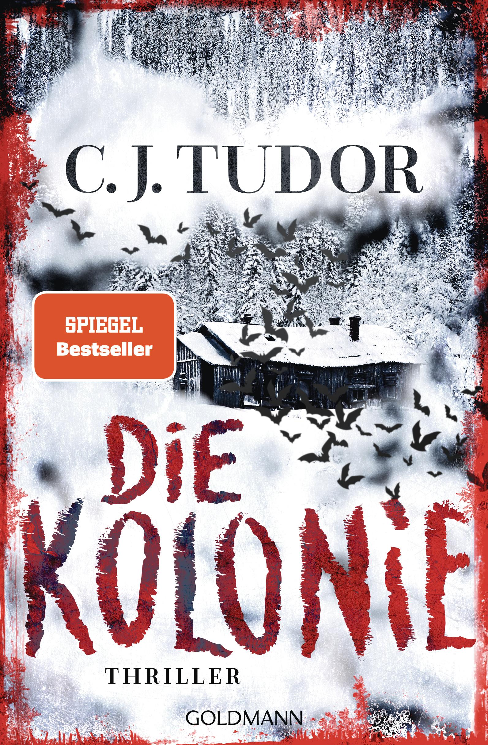 Cover: 9783442206513 | Die Kolonie | Thriller | C. J. Tudor | Taschenbuch | 480 S. | Deutsch